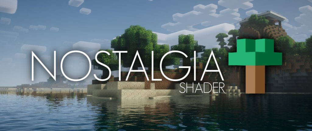 Nostalgia Shaders 1.20 / 1.19