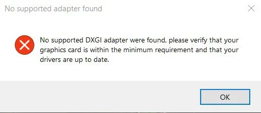 No Supported DXGI Adapter