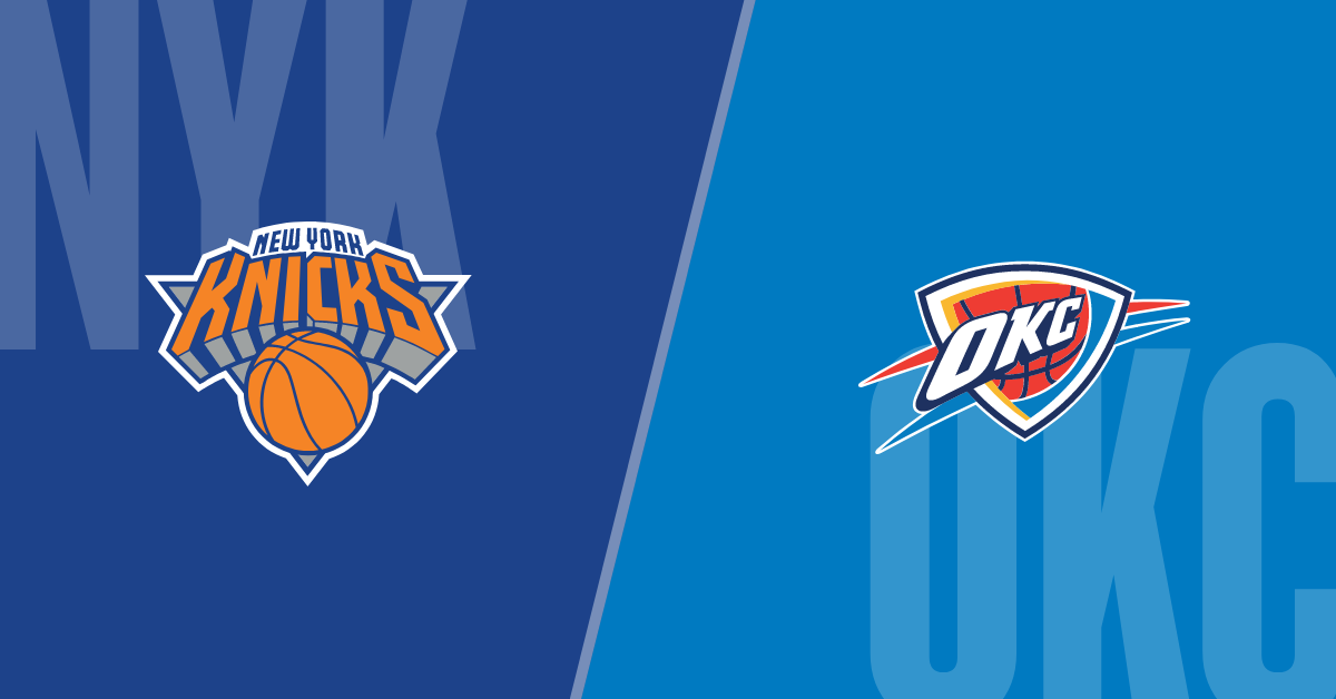 Oklahoma City Thunder vs New York Knicks Injury report, starting lineups, Start time, TV